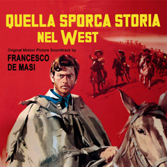 Tema di Johnny (From "Quella sporca storia nel West" Original Motion Picture Soundtrack)