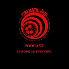 Episode 56: Twinning