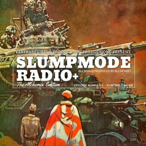Slumpmode Radio Epsiode 5 (The Alchemix)