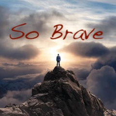 So Brave