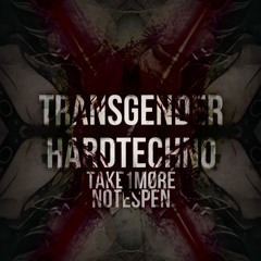 Transgender (Hard Techno Rework) T1mø ft. NOTĒSPEN