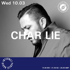 Saint Wax Radio Show w/ Char Lie - Internet Public Radio