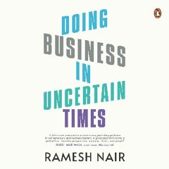 READ [PDF] 💖 Doing Business in Uncertain Times [PDF]