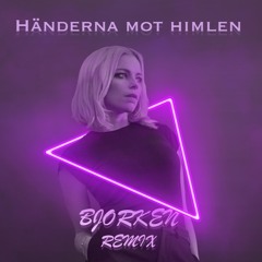 Petra Marklund - Händerna mot himlen (BJORKEN REMIX)