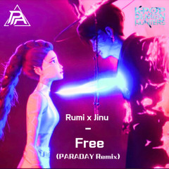 Rumi, Jinu - Free (PARADAY Remix)