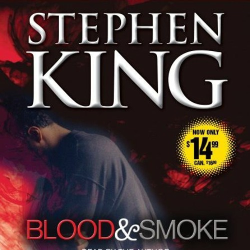 View EPUB KINDLE PDF EBOOK Blood and Smoke by  Stephen King &  Stephen King 📘