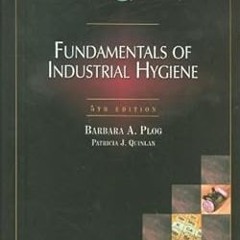 ~Read~[PDF] Fundamentals of Industrial Hygiene, 5th Edition (Occupational Safety and Health) -