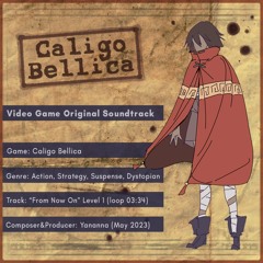 Caligo Bellica - From Now On (Video Game OST)
