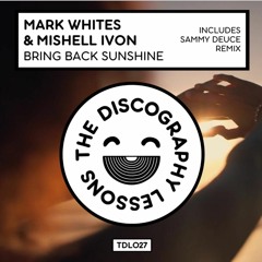 Mark Whites & Mishell Ivon - Bring Back Sunshine (Club Mix)