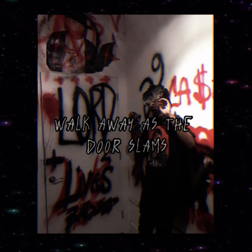 Walk Away As The Door Slams - (lil peep) sped up,muffled / tvs1.p