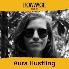 Radio Hommage #101 - Aura Hustling