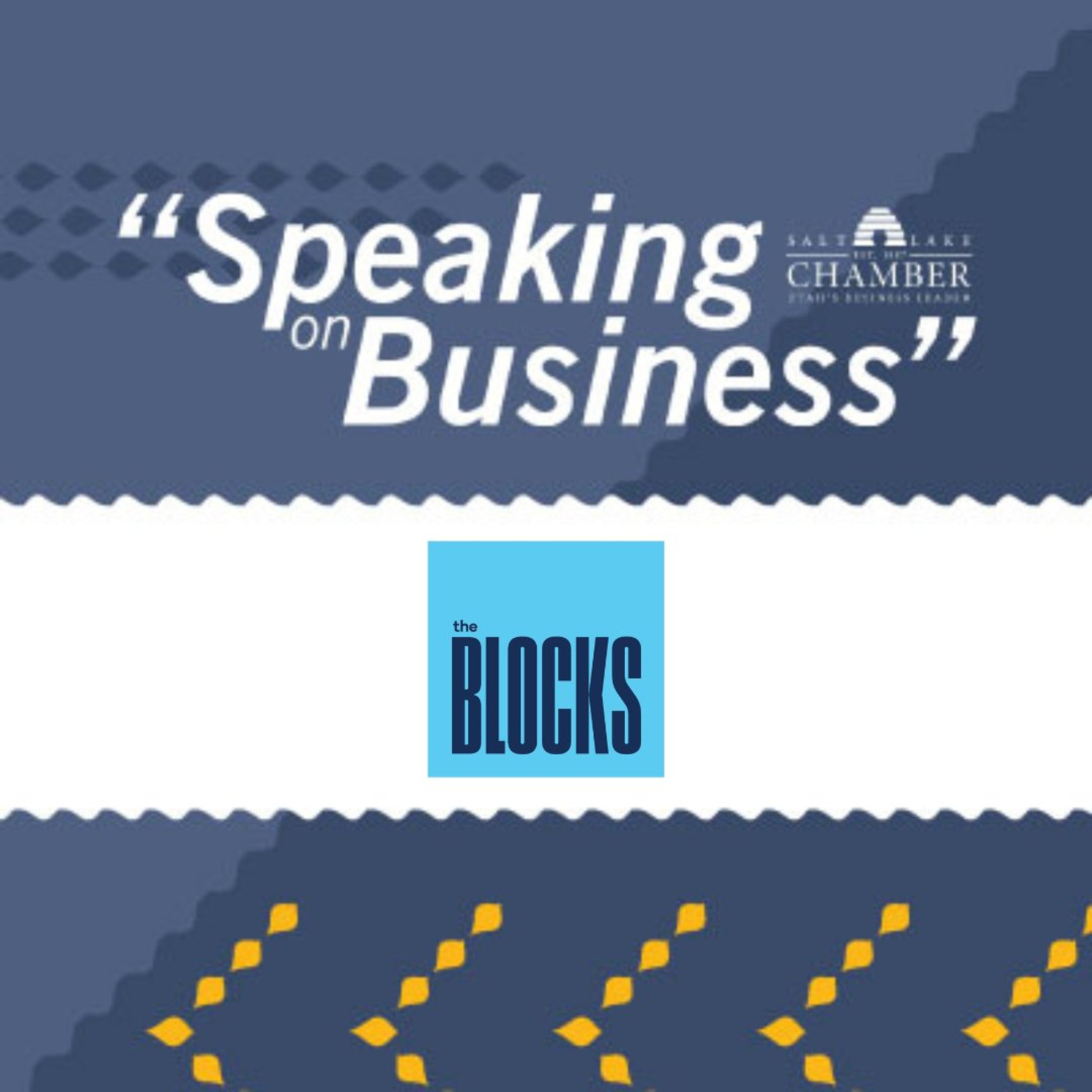 Speaking on Business: The Blocks episode artwork