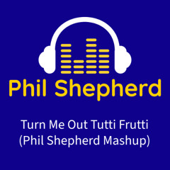 Scott Box x Kathy Brown - Turn Me Out Tutti Frutti (Phil Shepherd Mashup) (Clean)