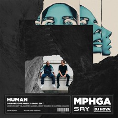 John Summit vs. Garrix, Nicky Romero x Matisse & Sadko - Human (DJ Hova 'Dreamer x Saga' Edit)