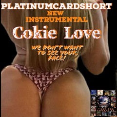 Cookie Love Platinumcardshorty instrumental