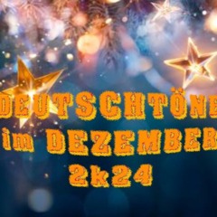 DEUTSCHTÖNE Im DEZEMBER 2k24