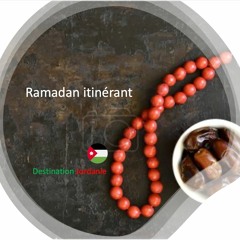 Ramadan itinérant Jordanie