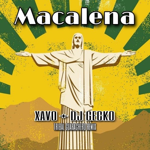 Macalena Do 🇧🇷 - XAVO+DJ GECKO