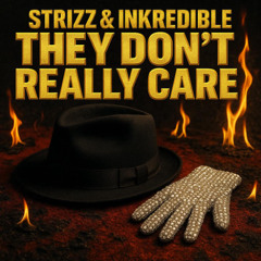 They Don't Really Care (Inkredible Smashup)