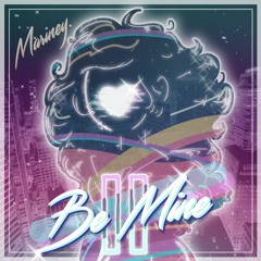 Be Mine II [REUPLOAD]