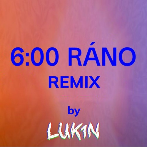 6 RÁNO x MASK OFF REMIX