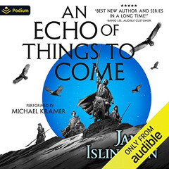 download PDF 💖 An Echo of Things to Come: The Licanius Trilogy, Book 2 by  James Isl