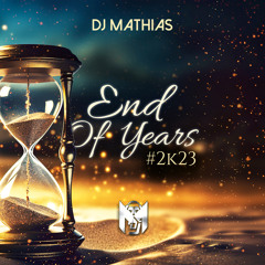 End Of Years 2K23 By Dj Mathias