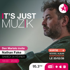 IT'S JUST MUZIK #129 with NATHAN FAKE [28 FEB'26]
