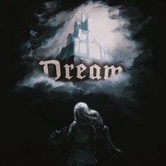 "Dream" (my last song)