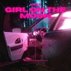 DREX - Girl on the Moon