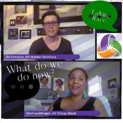 What do we do know? OC Human Relations talks with Melissa Morgan about Race, June 2020