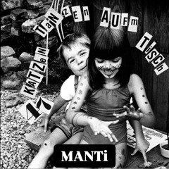 MANTi - 47 Katzen Tanzen Auf'm Tisch | Kater Blau - Berlin | December 1, 2024