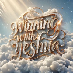 Winning With Yeshua