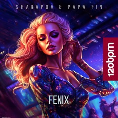 Sharapov & Papa Tin - Fenix