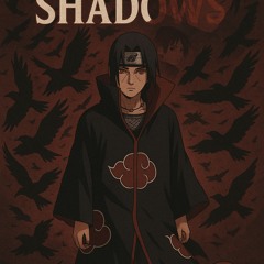 Itachi uchiha “crows and shadows” Nerd-core rap [inspired by Naruto] FT 1509Leak