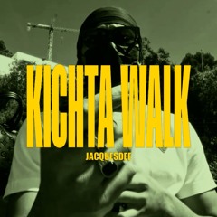 KITCHA WALK - REMIX BY JACQUESDEE