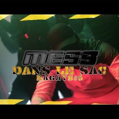 Mess - Dans le Sac Bagays#5