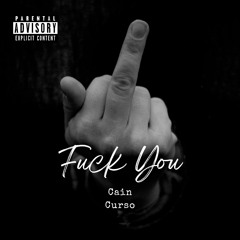 Fuck You (Prod. by Ya Sin)