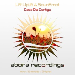 LR Uplift & SounEmot - Cada Dia Contigo (Intro Mix)