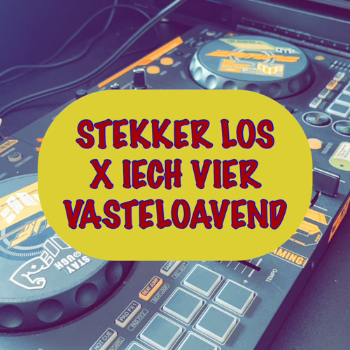 STEKKER LOS X IECH VIER VASTELAOVEND