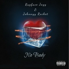 Rapface Jayy x Johnnyy Rocket - Nobody