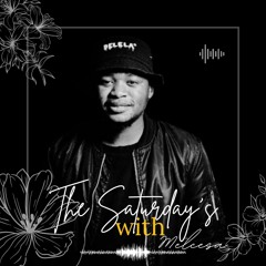 Melcesa - Saturdays With Melcesa