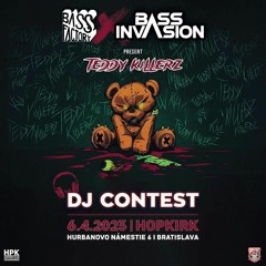 BASS Factory & BASS INVASION present Teddy Killerz - DJ Contest