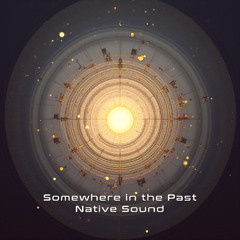 Somewhere in the Past