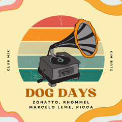 Zonatto, Rhommel, Marcelo Leme, Ricca - Dog Days (COPYRIGHT)