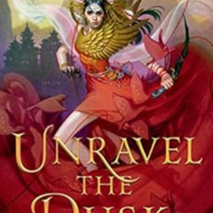 [Get] EPUB 💖 Unravel the Dusk (The Blood of Stars Book 2) by Elizabeth Lim KINDLE PD