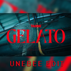 Tagne - Gelato (Unebee Edit - Tech House)