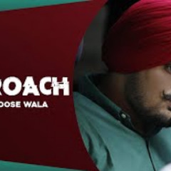 approach sidhu moosewala