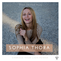 Embrace Your Lion(ess) Power - mit Sophia Thora