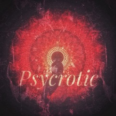 Psycrotic’s 30 Min Challenge set